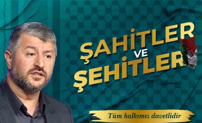 ’Şahitler ve Şehitler’ Konferansı Kayseri’de gerçekleşecek