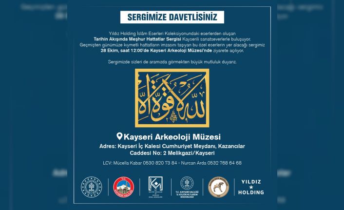 ’Tarihin Akışında Meşhur Hattatlar’ Kayserililerle buluşacak