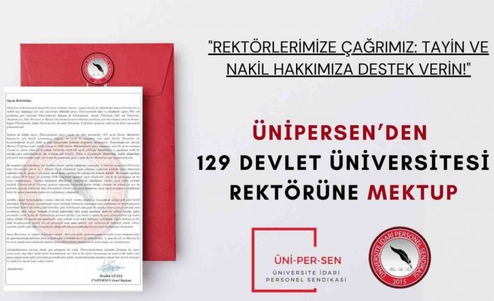 Ünipersen’den 129 Devlet Üniversitesi Rektörüne mektup