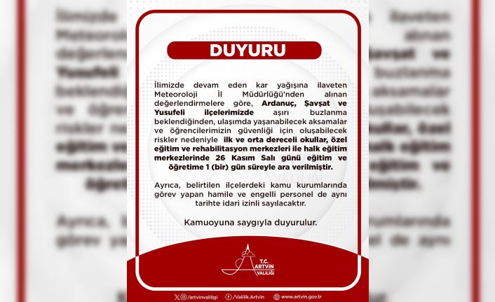 Ardanuç, Yusufeli, Şavşat’ta kar yağışı nedeniyle eğitime ara verildi