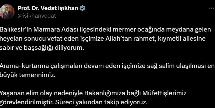 Bakan Işıkhan’dan vefat eden işçiye rahmet mesajı