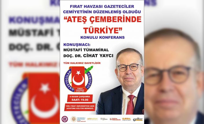 FHGC’den ’Ateş çemberinde Türkiye’ konferansı