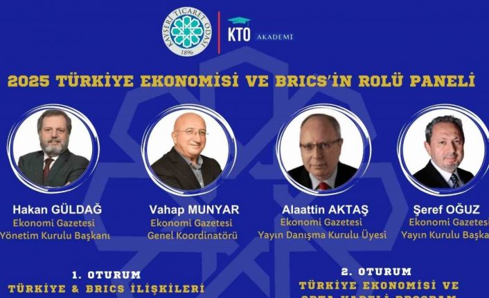 KTO’da 2025 Türkiye ekonomisi ve BRICS’in rolü konuşulacak