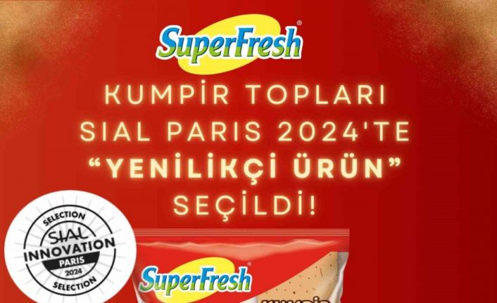 SuperFresh Kumpir Topları, SIAL Paris 2024’te “Yenilikçi Ürün” seçildi