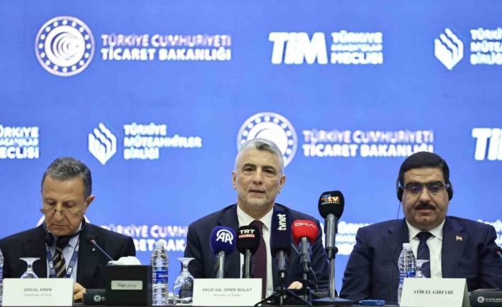 Ticaret Bakanı Bolat: “Irak’ın Büyük Kalkınma Yolu Projesi’nde bulunmaya hazırız”