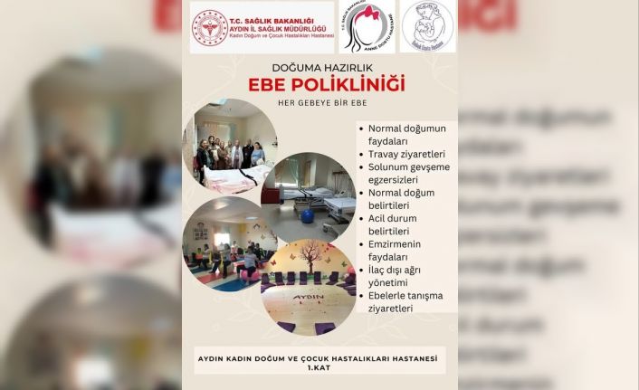 Aydın Kadın Doğum ve Çocuk Hastanesi’nde Ebe Polikliniği hizmete girdi