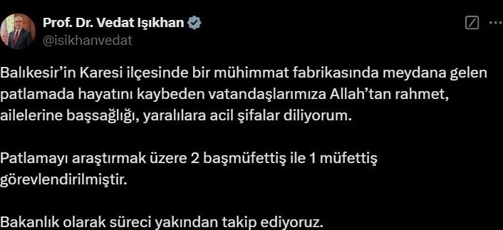 Bakan Işıkhan’dan Balıkesir’deki patlamada vefat edenlere rahmet mesajı