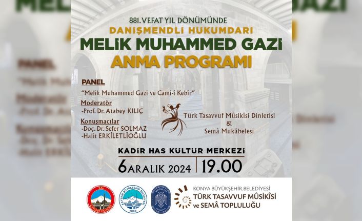 Büyükşehir, Melik Muhammed Gazi’yi anacak