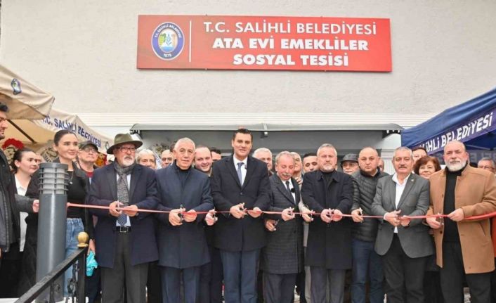 Salihli Ata Evi Emekliler Sosyal Tesisi açıldı