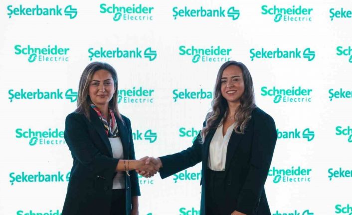 Şekerbank ve Schneider Electric’ten sürdürülebilir gelecek için iş birliği