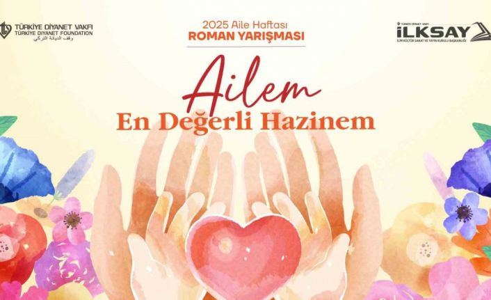 Türkiye Diyanet Vakfı’ndan “Ailem: En Değerli Hazinem” temalı roman yarışması