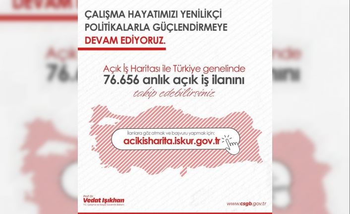 Bakan Işıkhan 76 bin 656 açık iş ilanı olduğunu açıkladı