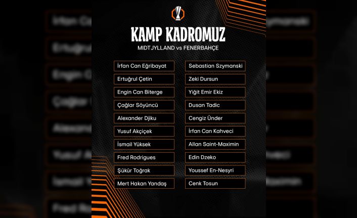 Fenerbahçe’nin Midtjylland maçı kamp kadrosu açıklandı