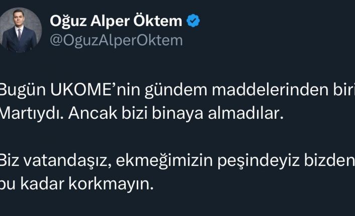 Martı kurucusu Oğuz Alper Öktem UKOME’ye alınmadı