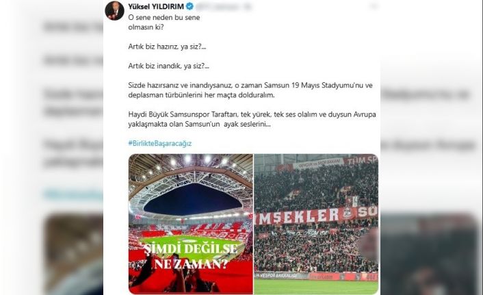 Samsunspor Başkanı Yıldırım, Avrupa ateşinin fitilini yaktı