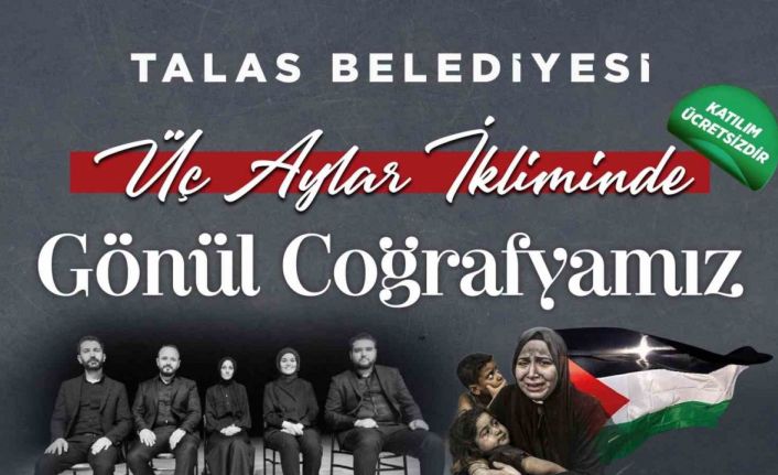 Talas’ta ‘Üç aylar ikliminde gönül coğrafyamız’ programı