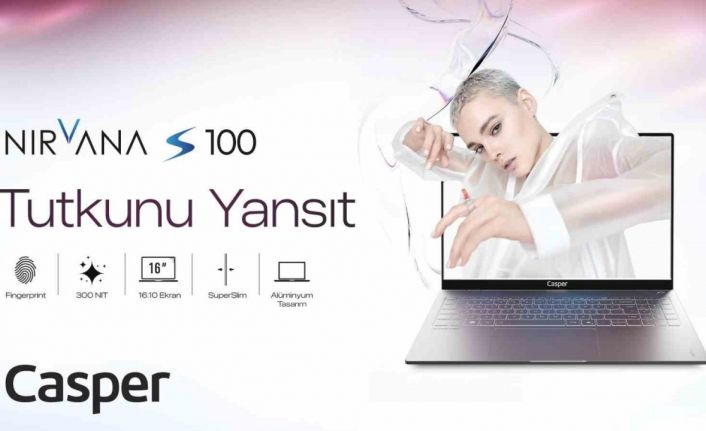 Yeni Casper Nirvana S100 satışa çıktı