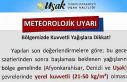 Uşak’a kuvvetli yağış uyarısı