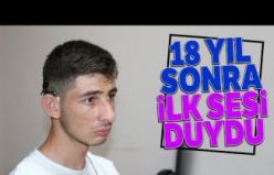 Süleyman Atçeken 18 Yıl Sonra İlk Sesi Duydu